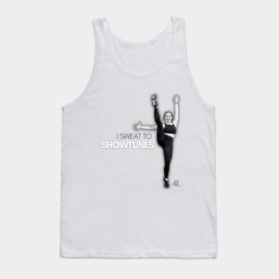 I Sweat to Showtunes Tank Top